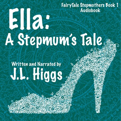 Ella: A Stepmum's Tale – omslag till ljudboken av J.L. Higgs