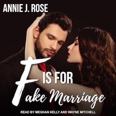 F is for Fake Marriage – omslag til lydbogen af Annie J. Rose