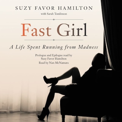 Fast Girl – omslag van het luisterboek van Suzy Favor Hamilton, Sarah Tomlinson