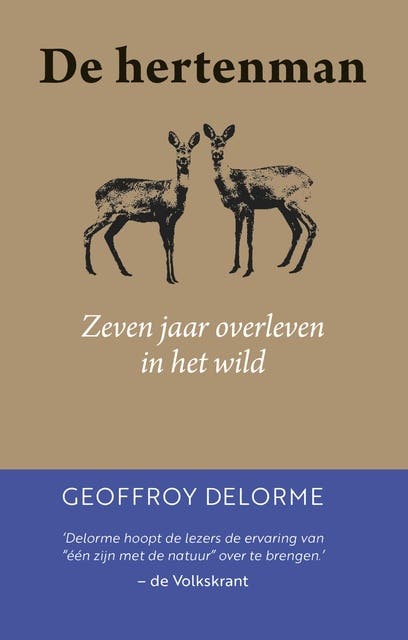 De hertenman: Zeven jaar overleven in het wild – omslag van het luisterboek van Geoffroy Delorme
