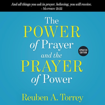 The Power of Prayer and the Prayer of Power