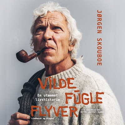 Vilde fugle flyver - en utæmmet livshistorie – omslag til lydbogen af Dorthe Løwendahl Bomann, Jørgen Skouboe