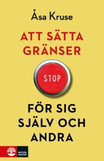 Att sätta gränser för sig själv och andra – omslag till ljudboken av Åsa Kruse