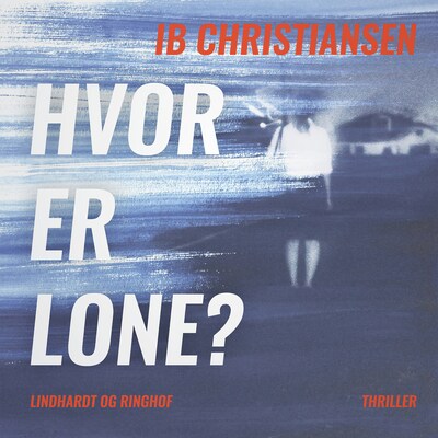Hvor er Lone? – omslag til lydbogen af Ib Christiansen
