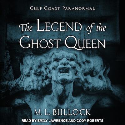 The Legend of the Ghost Queen – omslag til lydbogen af M. L. Bullock