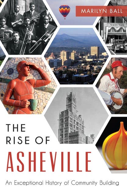 The Rise of Asheville: An Exceptional History of Community Building – omslag til lydbogen af Marilyn Ball