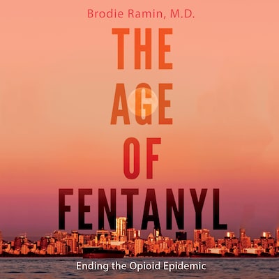 The Age of Fentanyl