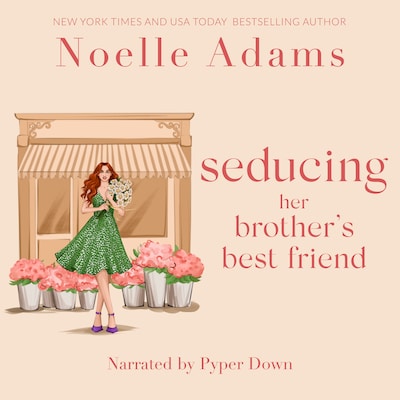 Seducing her Brother's Best Friend – omslag til lydbogen af Noelle Adams