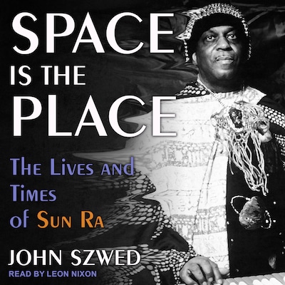 Space Is the Place – omslag til lydbogen af John Szwed