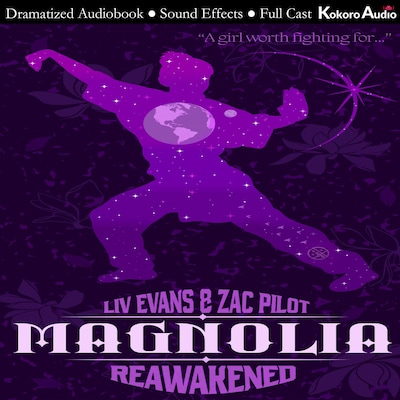 Magnolia: Reawakened – omslag til lydbogen af Liv Evans, Zac Pilot