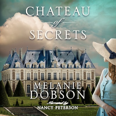 Chateau of Secrets – omslag til lydbogen af Melanie Dobson