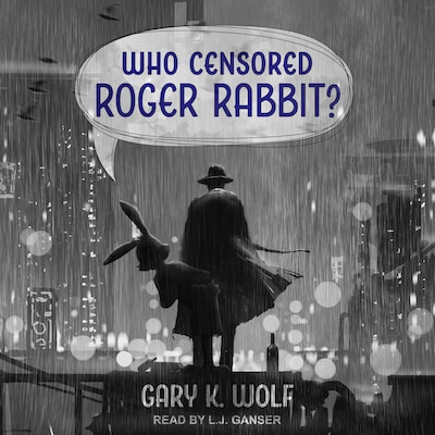 Who Censored Roger Rabbit? – omslag til lydbogen af Gary K. Wolf