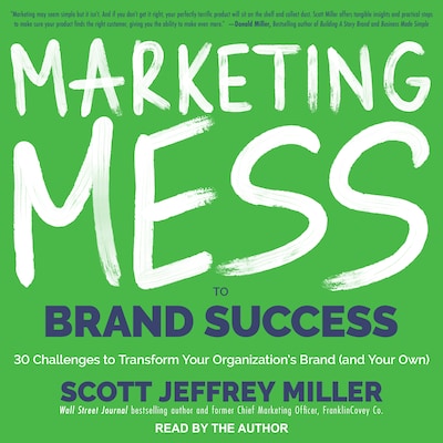Marketing Mess to Brand Success – omslag til lydbogen af Scott Jeffrey Miller