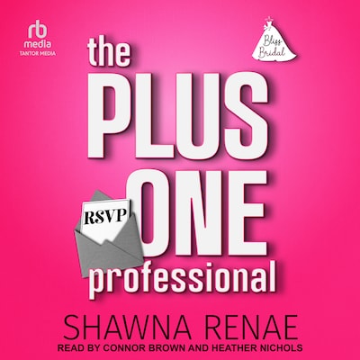 The Plus One Professional – omslag til lydbogen af Shawna Renae