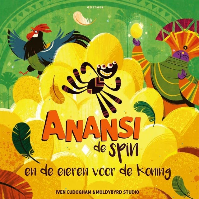 Anansi de spin en de eieren voor de koning – omslag van het luisterboek van Iven Cudogham