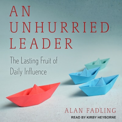 An Unhurried Leader