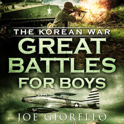 Great Battles for Boys: The Korean War – omslag til lydbogen af Joe Giorello