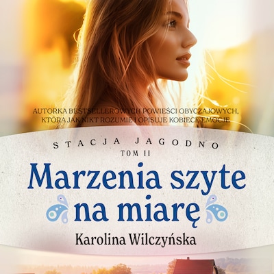 Stacja Jagodno. Marzenia szyte na miarę