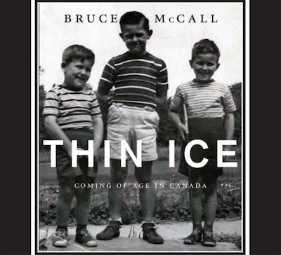 Thin Ice: Coming of Age in Canada – omslag van het luisterboek van Bruce McCall