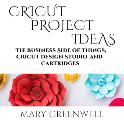 Cricut Projects Ideas: The Business Side of Things, Cricut Design Studio and Cartridges