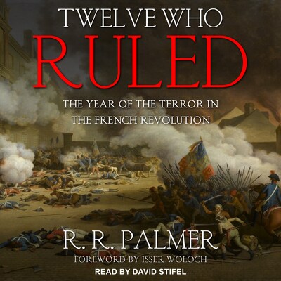 Twelve Who Ruled – omslag til lydbogen af R.R. Palmer