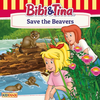 Bibi and Tina, Save the Beavers – omslag til lydbogen af Markus Dittrich