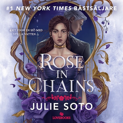 Rose in Chains (svensk utgåva) – omslag till ljudboken av Julie Soto