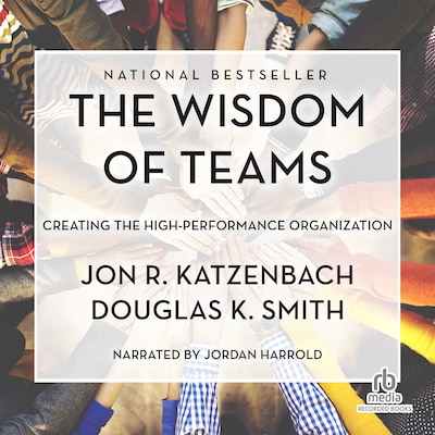The Wisdom of Teams – omslag til lydbogen af Jon R. Katzenbach, Douglas K. Smith