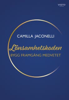 Lönsamhetskoden : Bygg Framgång Medvetet – omslag till ljudboken av Camilla Jaconelli