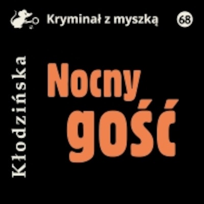 Nocny gość – okładka książki, autor Anna Kłodzińska