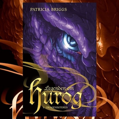 Legenden om Hurog #1: Dragevogteren – omslag til lydbogen af Patricia Briggs