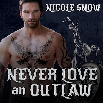 Never Love an Outlaw – omslag til lydbogen af Nicole Snow