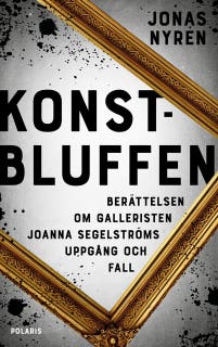 Konstbluffen: Berättelsen om Sveriges största konstskandal