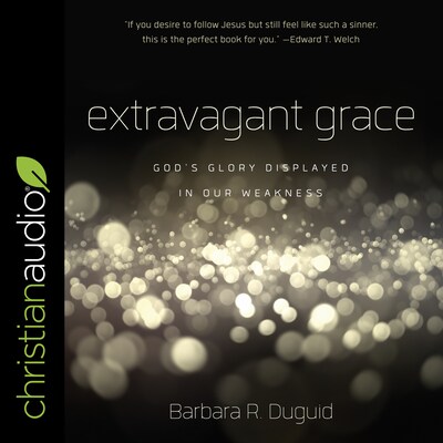 Extravagant Grace – omslag til lydbogen af Barbara Duguid