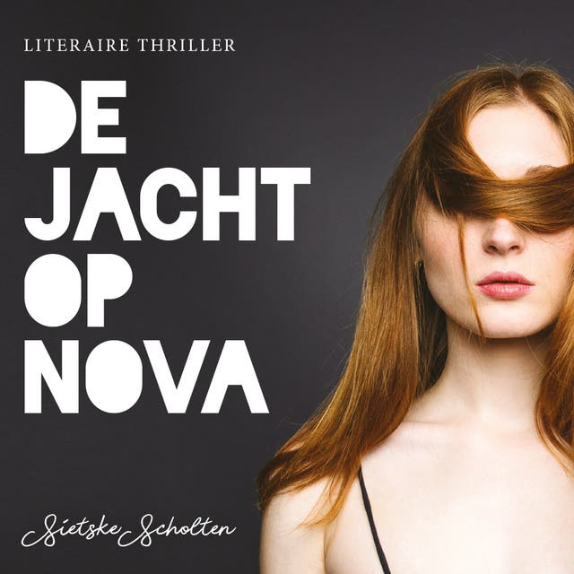 De jacht op Nova – omslag van het luisterboek van Sietske Scholten