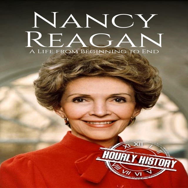 Nancy Reagan: A Life from Beginning to End – omslag til lydbogen af Hourly History
