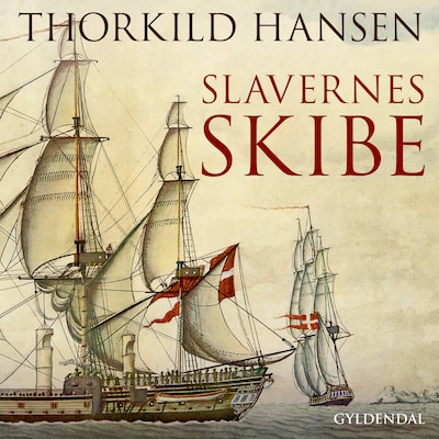 Slavernes skibe – omslag til lydbogen af Thorkild Hansen