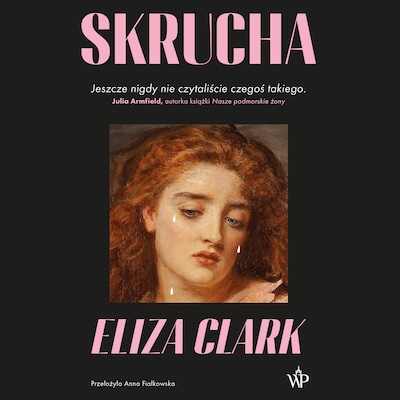 Skrucha – okładka audiobooka, autor Eliza Clark