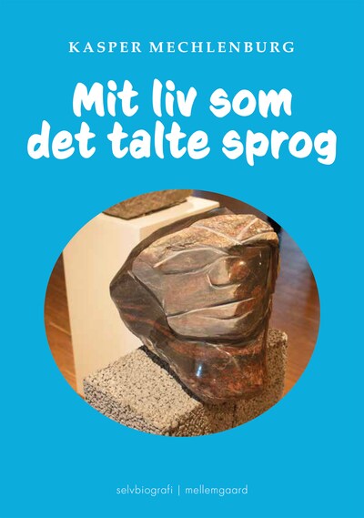 MIT LIV SOM DET TALTE SPROG – omslag til lydbogen af Kasper Mechlenburg