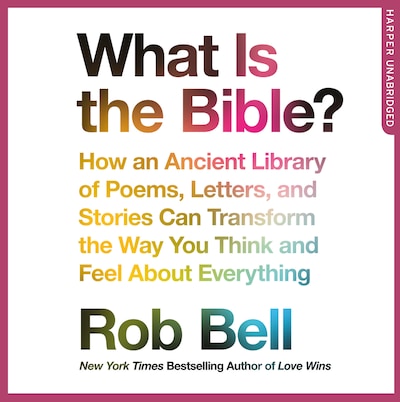 What is the Bible? – omslag til lydbogen af Rob Bell