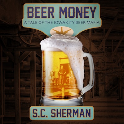 Beer Money – omslag til lydbogen af S.C. Sherman