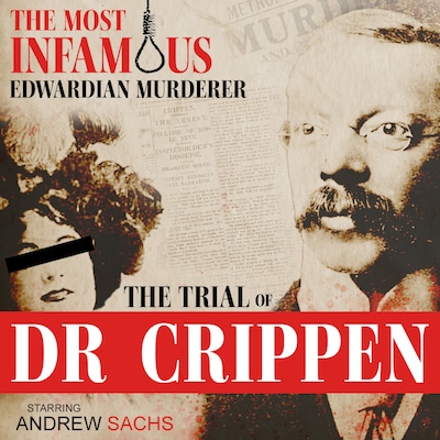 The Trial of Dr Crippen: True Crime Drama – omslag til lydbogen af Mr Punch Audiobooks