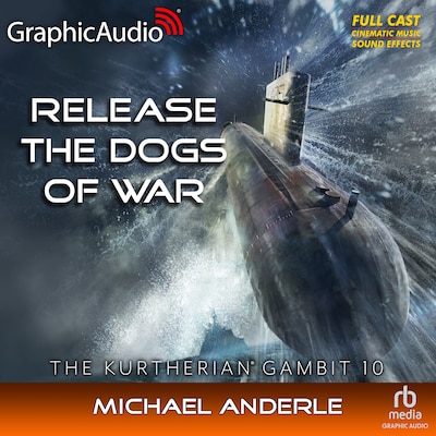 Release The Dogs Of War [Dramatized Adaptation] – omslag til lydbogen af Michael Anderle