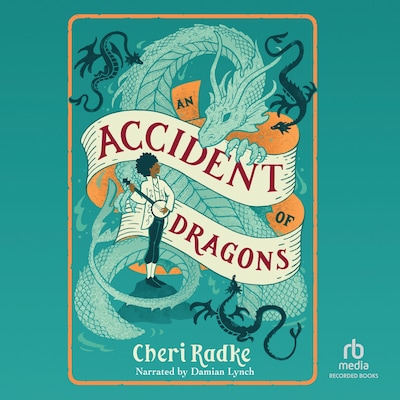 An Accident of Dragons – omslag til lydbogen af Cheri Radke