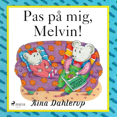 Pas på mig, Melvin! – omslag til lydbogen af Rina Dahlerup