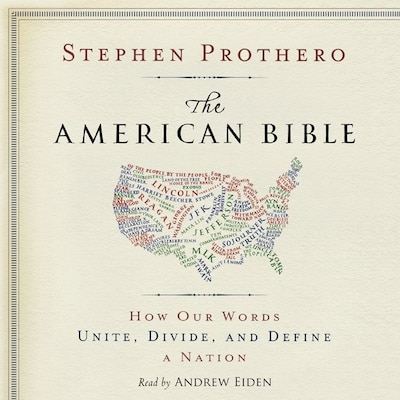 The American Bible – omslag til lydbogen af Stephen Prothero
