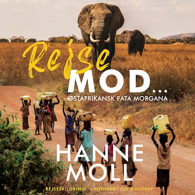 Rejse Mod ... – omslag til lydbogen af Hanne Moll