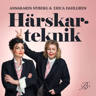 Härskarteknik – omslag till ljudboken av Erica Dahlgren, Annakarin Nyberg