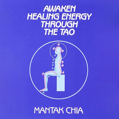 Awaken Healing Energy Through The Tao – omslag til lydbogen af Mantak Chia