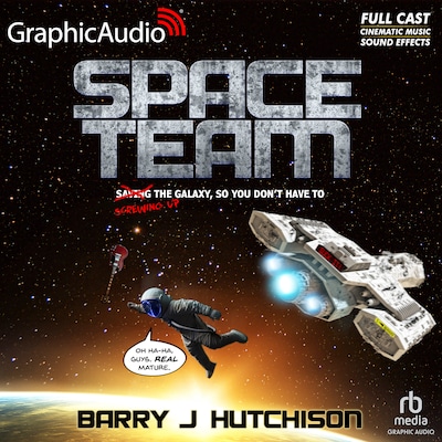 Space Team [Dramatized Adaptation] – omslag til lydbogen af Barry J. Hutchison
